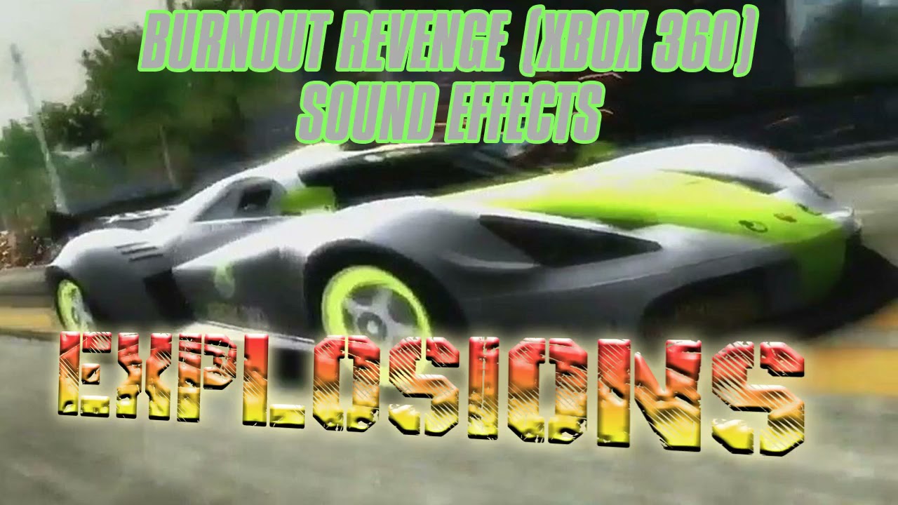 Explosions SFX - Burnout Revenge (Xbox 360)