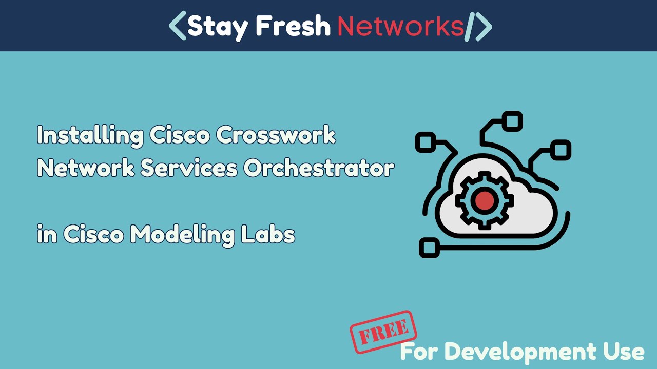 Installing Cisco Crosswork Network Services Orchestrator (NSO) in Cisco Modeling Labs