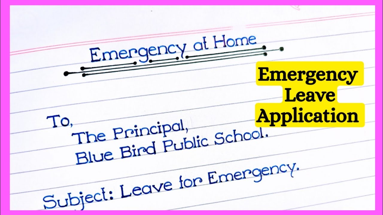 Write an application for Emergency Leave at home.