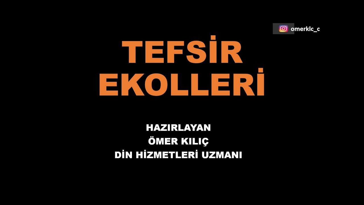 TEFSİR EKOLLERİ ÖZET
