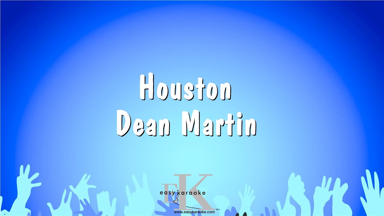 Houston - Dean Martin (Karaoke Version)