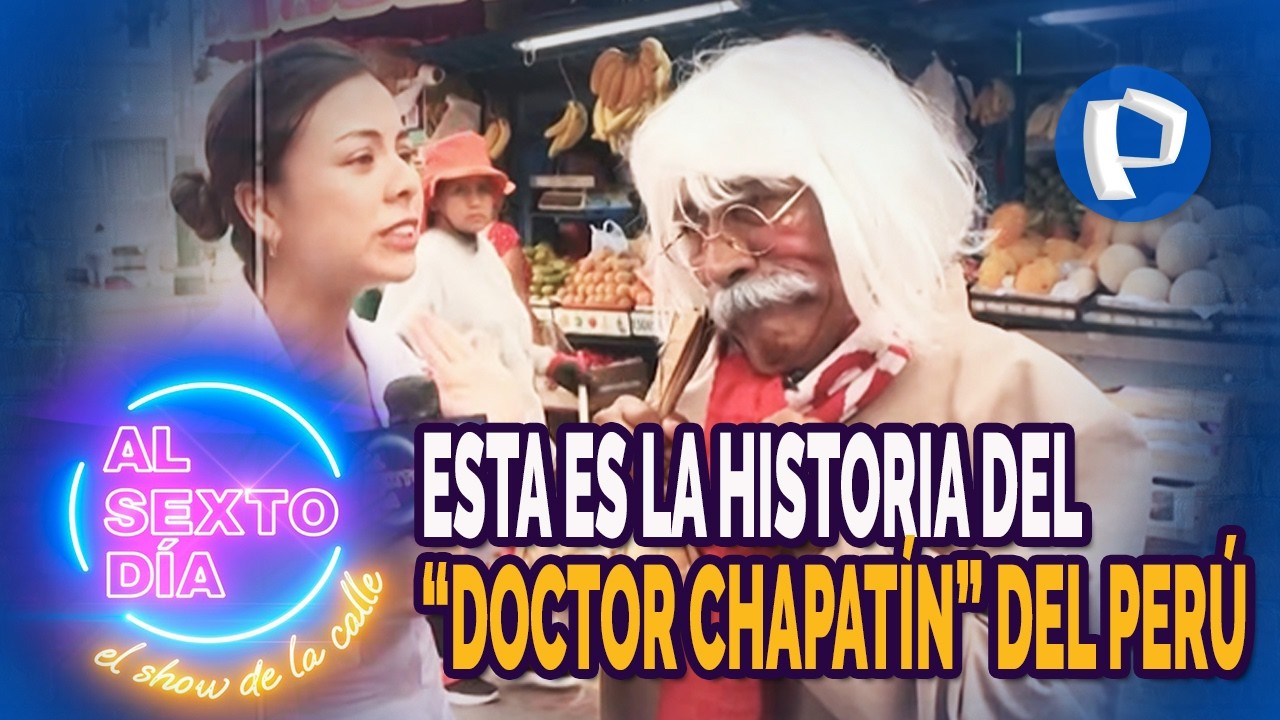 Esta es la sorprendente historia del “Doctor Chapatín” del Perú