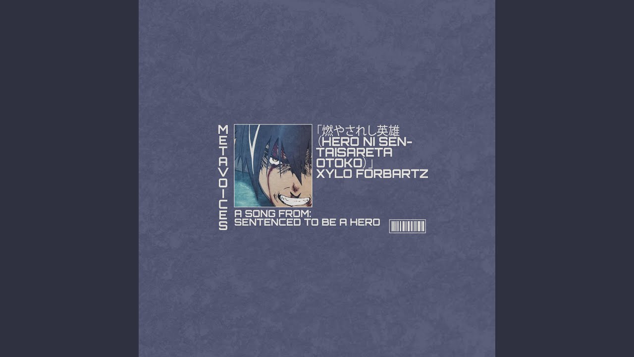 「燃やされし英雄（HERO NI SENTAISARETA OTOKO）」
