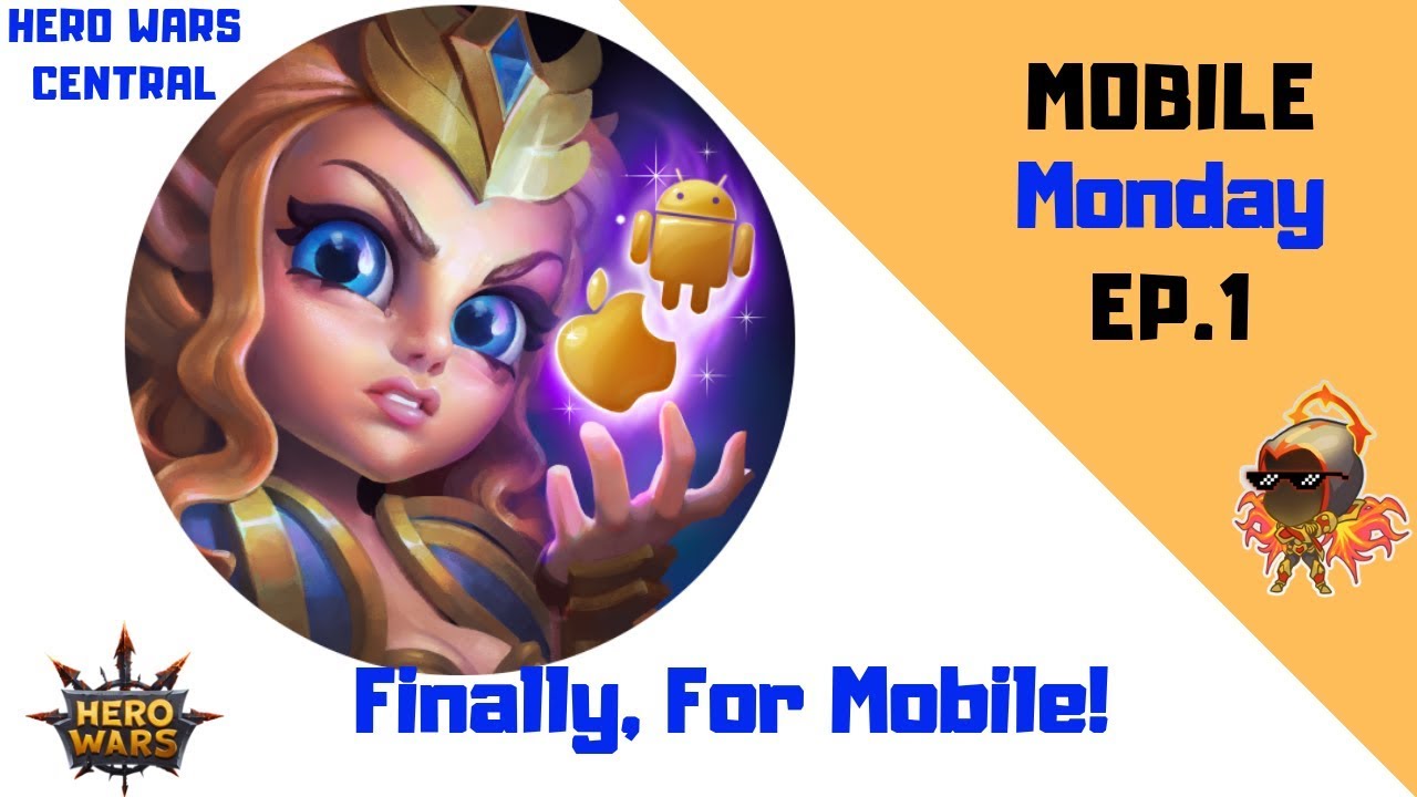Hero Wars | Mobile Monday! Ep 1
