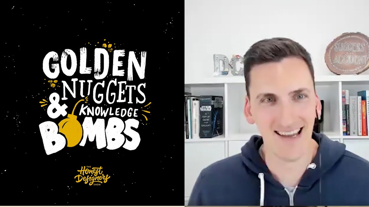 GOLDEN NUGGETS AND KNOWLEDGE BOMBS | Honest Designers Podcast Episode 143