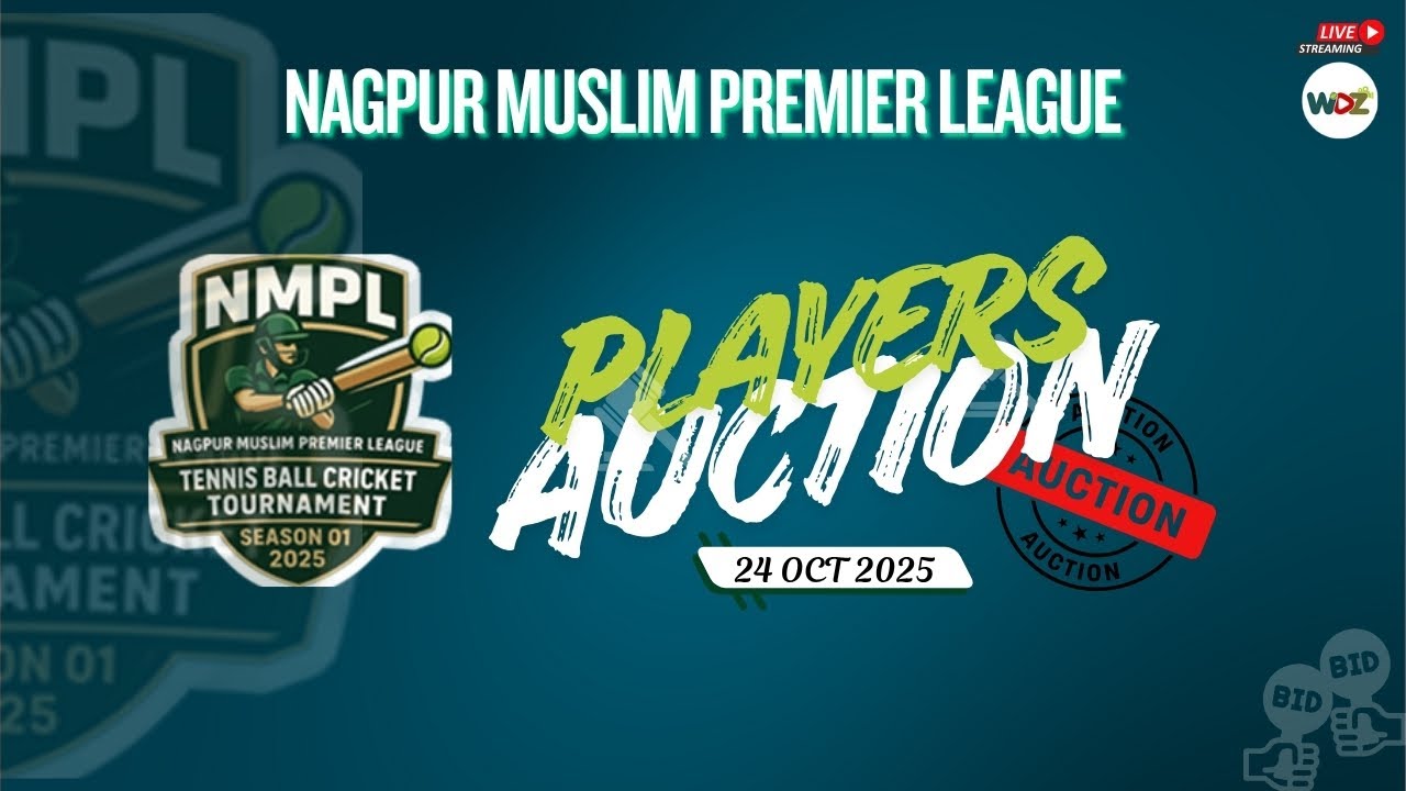 NAGPUR MUSLIM PREMIER LEAGUE 2025 || PLAY AUCTION || WDZ LIVE ||