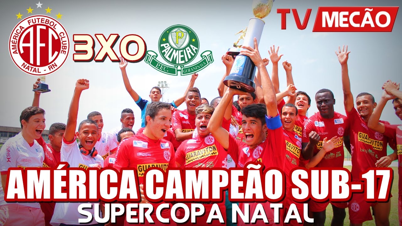 TV Mec&atilde;o: Final Am&eacute;rica 3x0 Palmeira | CAMPE&Atilde;O da Supercopa Natal Sub-17