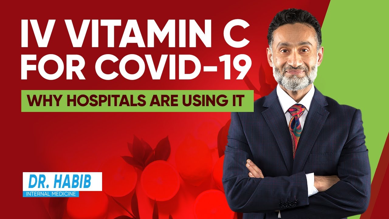 Vitamin C For COVID-19 - Why Are Hospitals Are Using Vitamin C