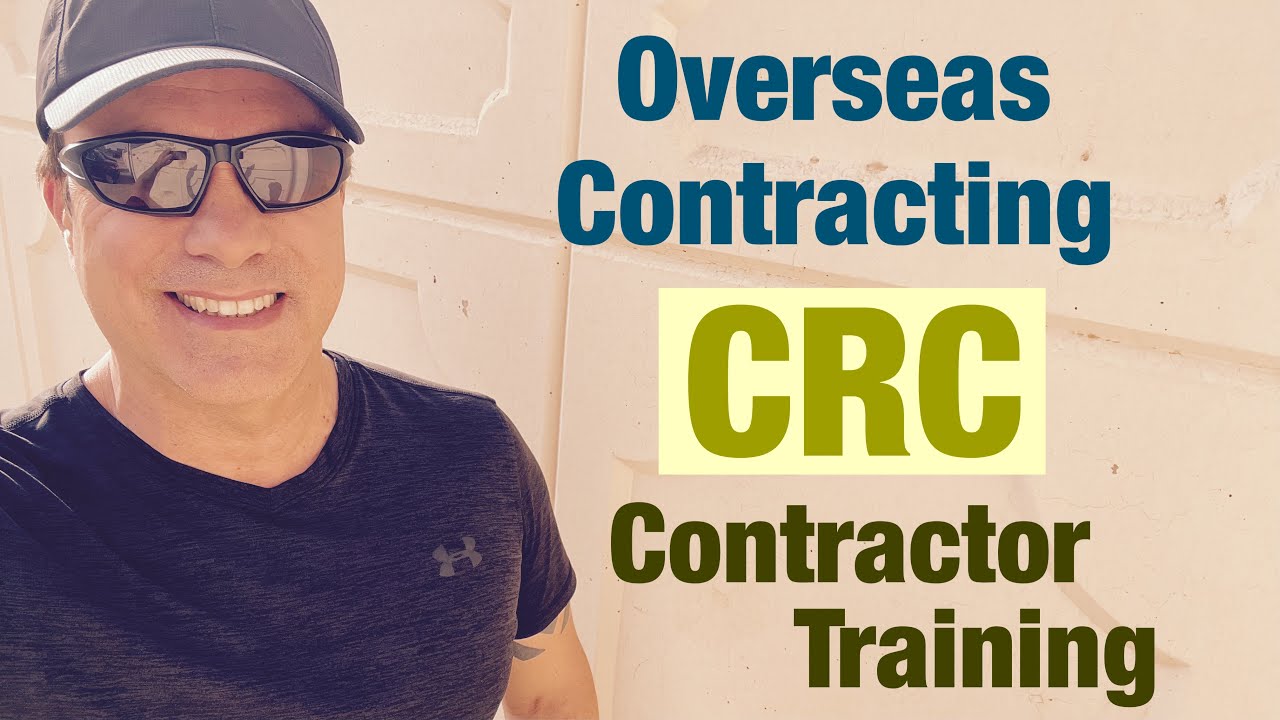 Overseas Contracting, CRC contractor training