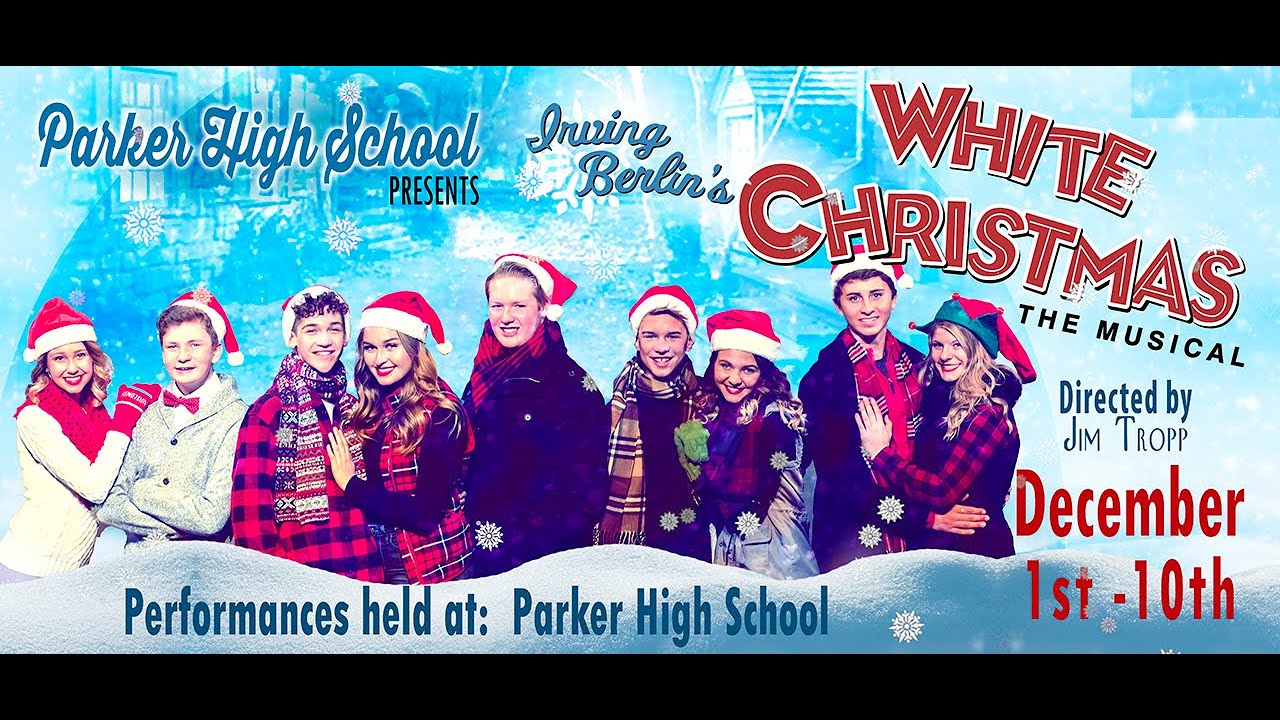 Irving Berlin's White Christmas Parker High School 2018