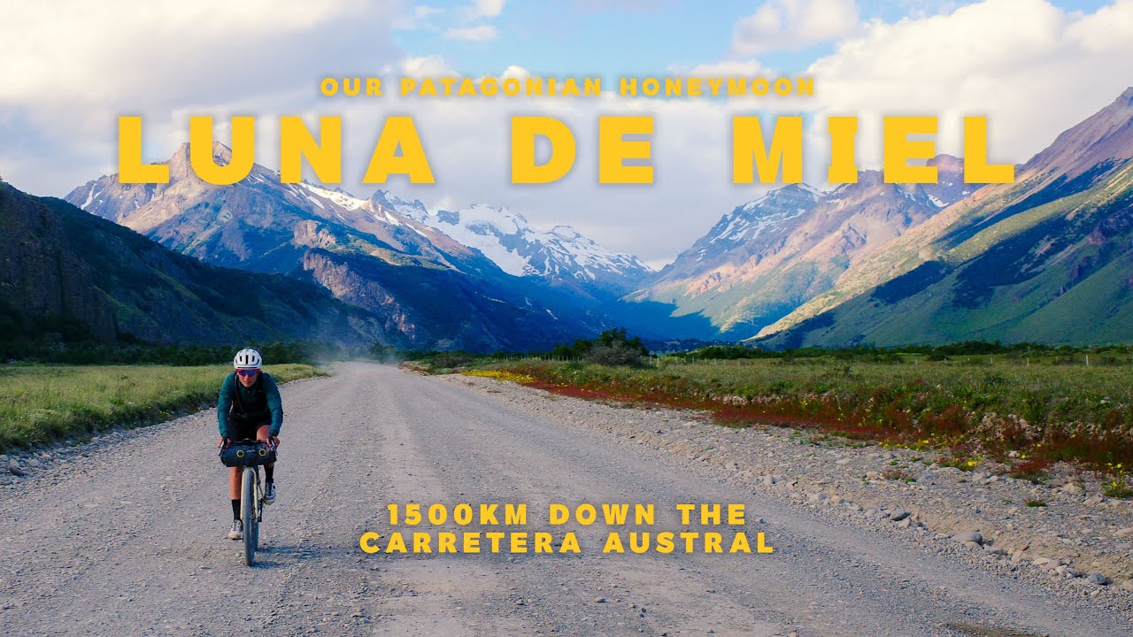 Luna De Miel  - Bikepacking Patagonia - 1500km Down The Carretera Austral