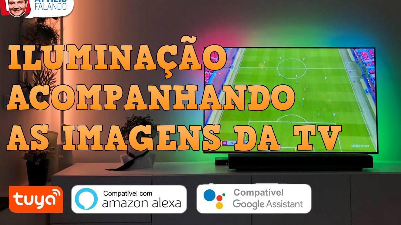 ILUMINAÇÃO AMBIENTE TUYA - As Luzes acompanham as Imagens da TV - Compatível Alexa e Google