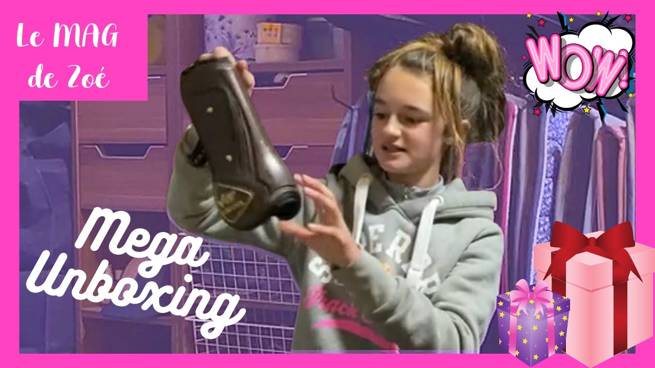 Le MAG de Zoé : MEGA Unboxing !