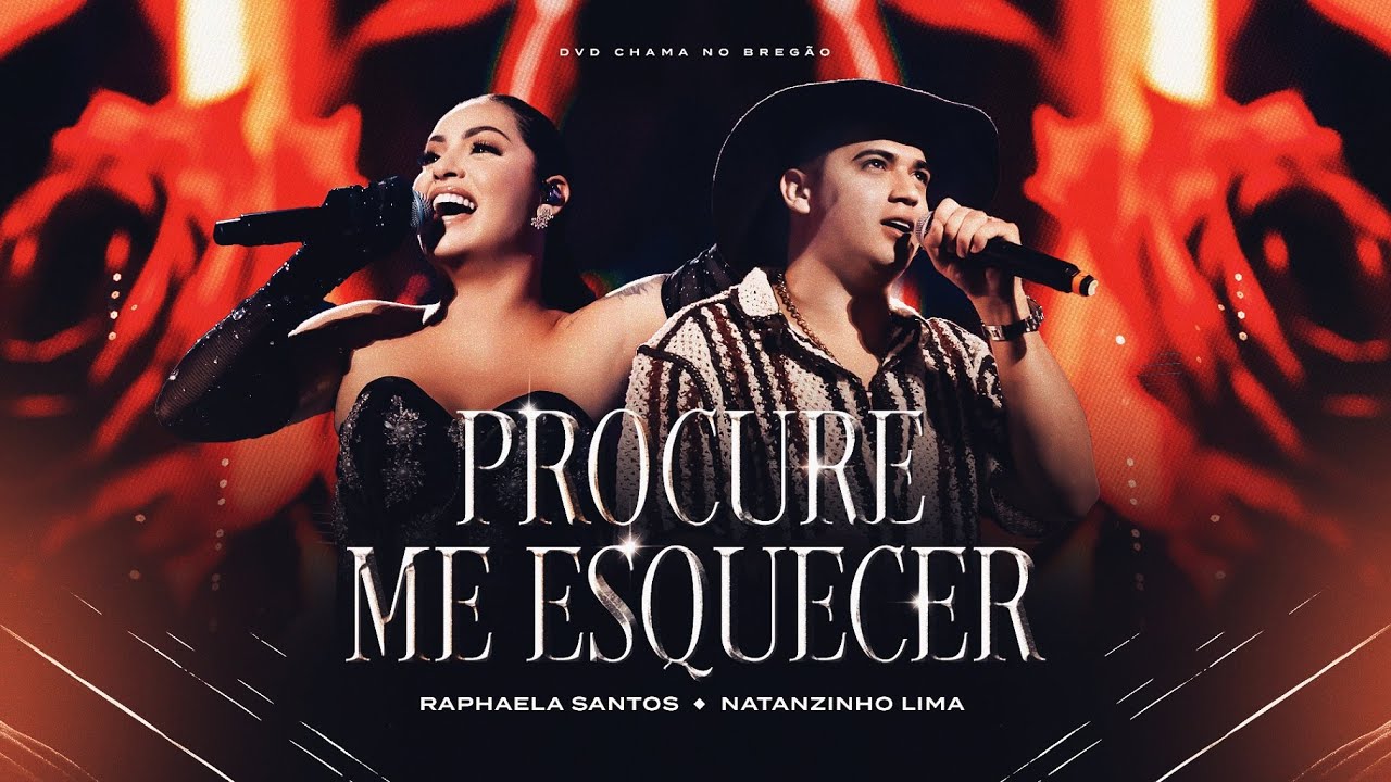 Raphaela Santos e @NatanzinhoLimaOficial  - Procure Me Esquecer - Chama no Bregão
