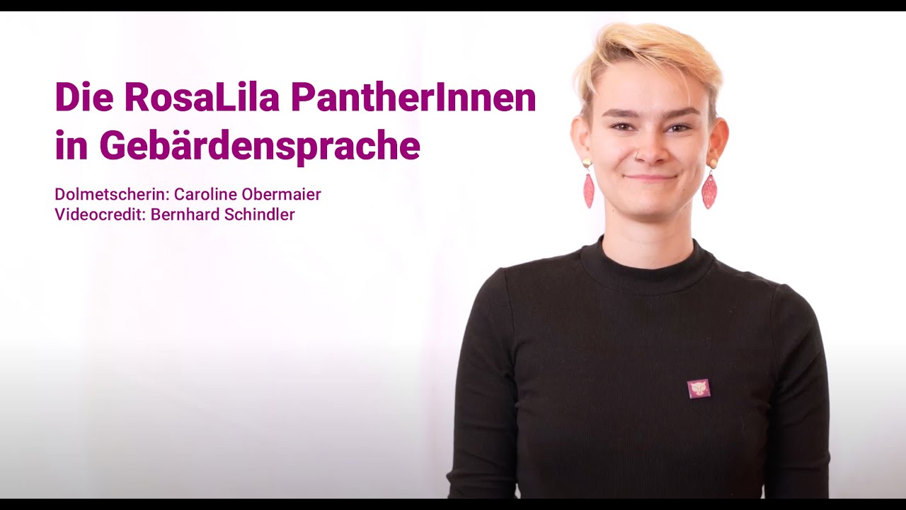 Die RosaLila PantherInnen in Gebärdensprache