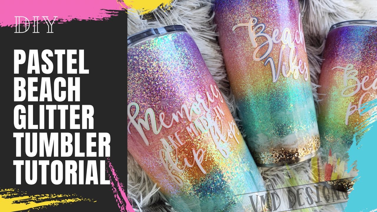 DIY PASTEL BEACH TUMBLER TUTORIAL: Glitter Tumbler, Epoxy Tumbler, Mica Powder, Resin Art, Epoxy Art