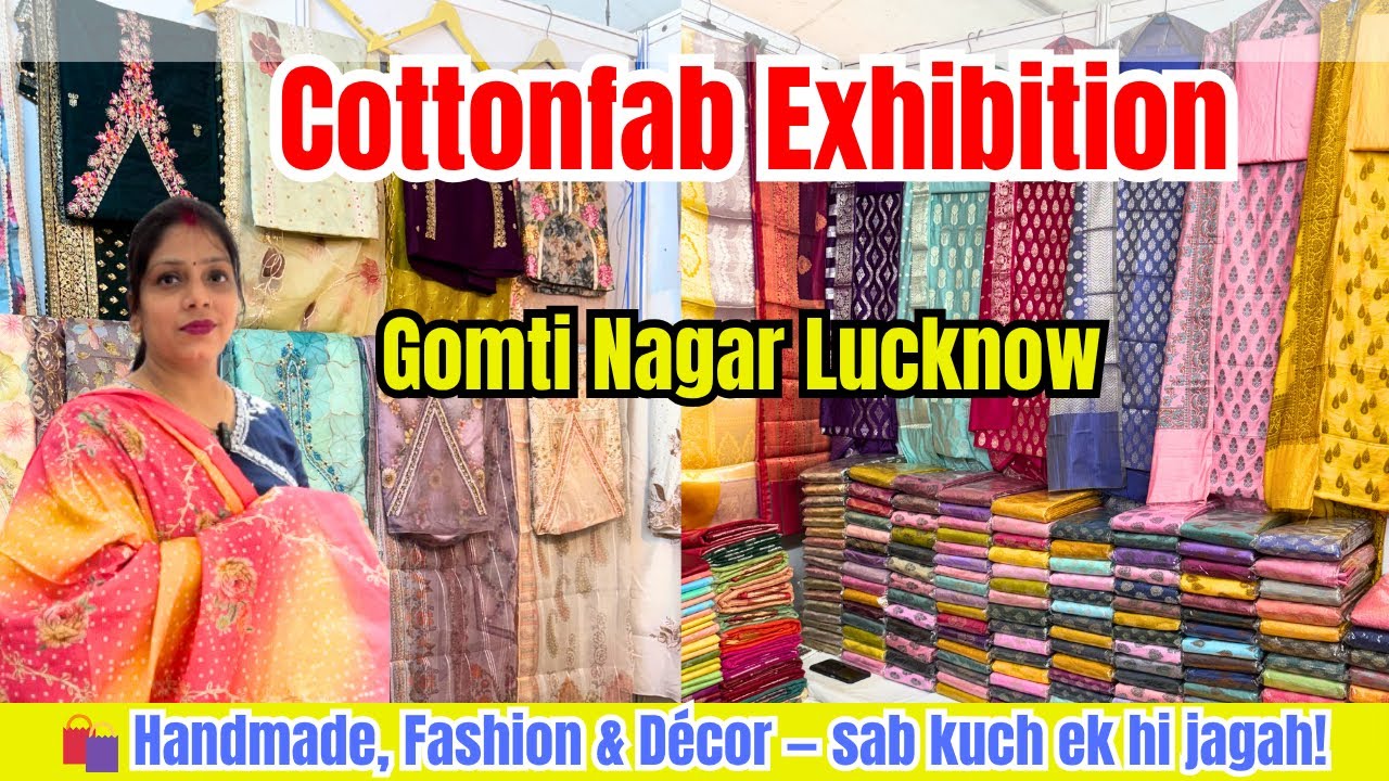 Cottonfab Lucknow 2025 | Ethnic Wear, Handloom & Handicraft Fair