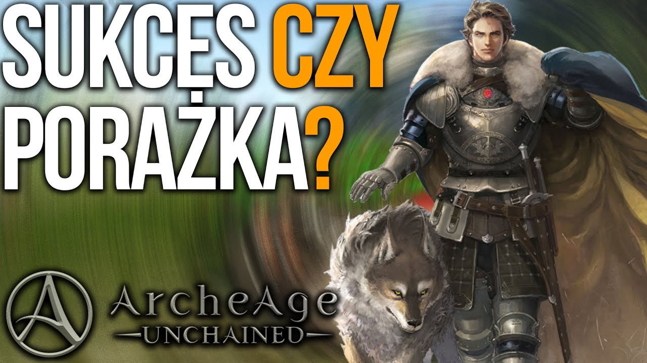 Sukces na tle porażki? - ArcheAge Unchained