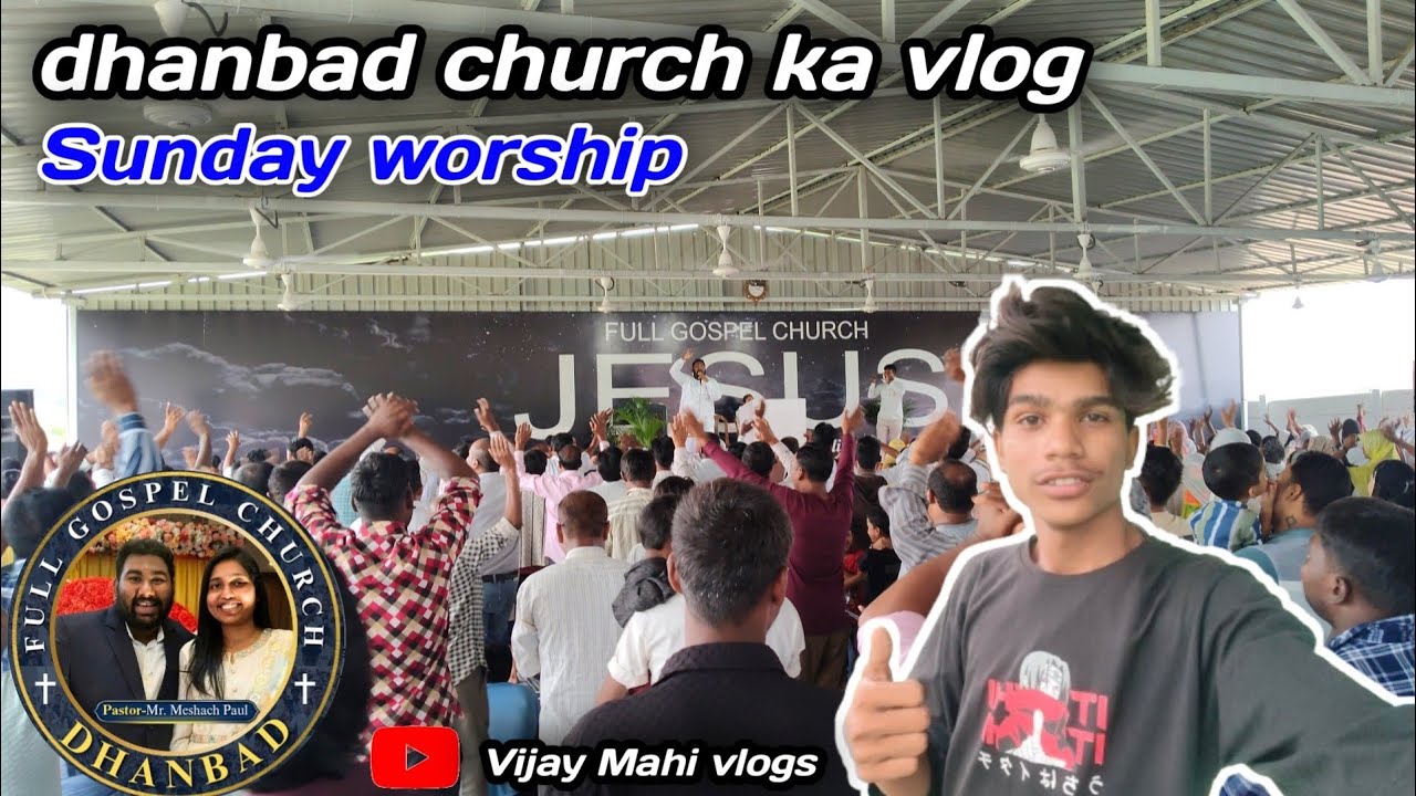 dhanbad church ka vlog 😊✝️ ll Sunday worship ll #vijaymahivlogs #church 