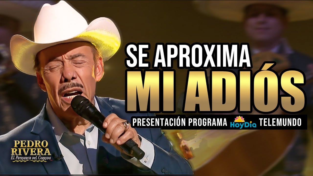 Pedro Rivera – Se Aproxima Mi Adiós – Presentación Programa Hoy Día de Telemundo