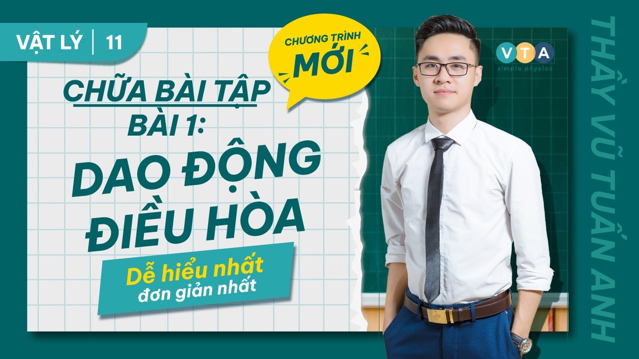 VẬT LÝ 11 - CHỮA BÀI TẬP- BÀI 1: DAO ĐỘNG ĐIỀU HÒA
