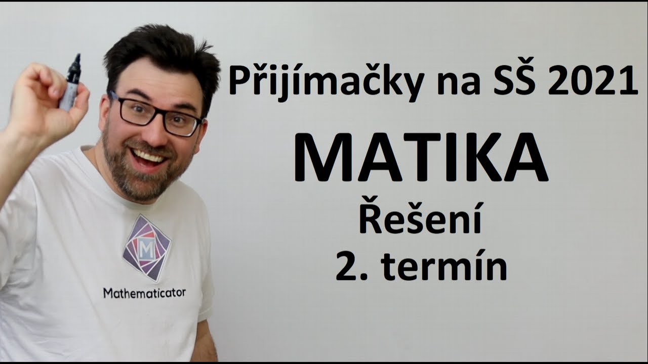 Přijímačky z matiky na SŠ 2021 - 2. termín - řešení