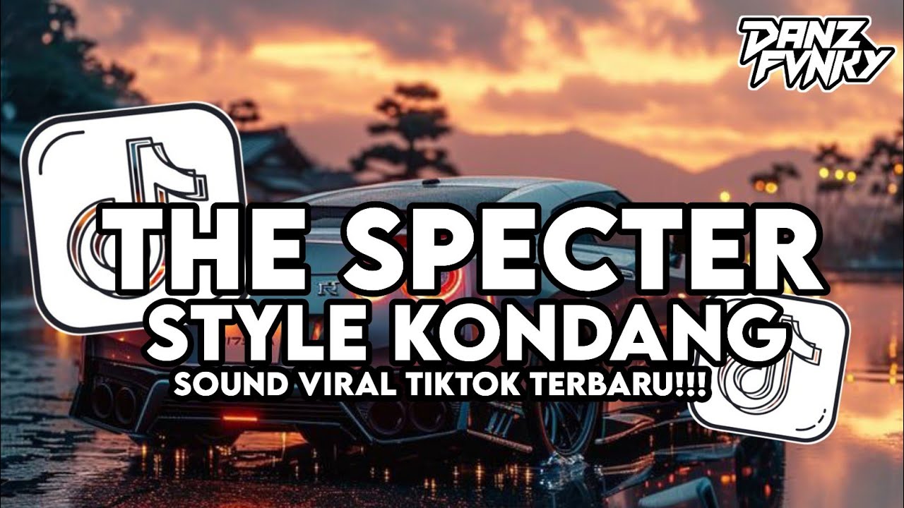 DJ THE SPECTER X MELODY OLD STYLE KONDANG VIRAL TIKTOK TERBARU 2026