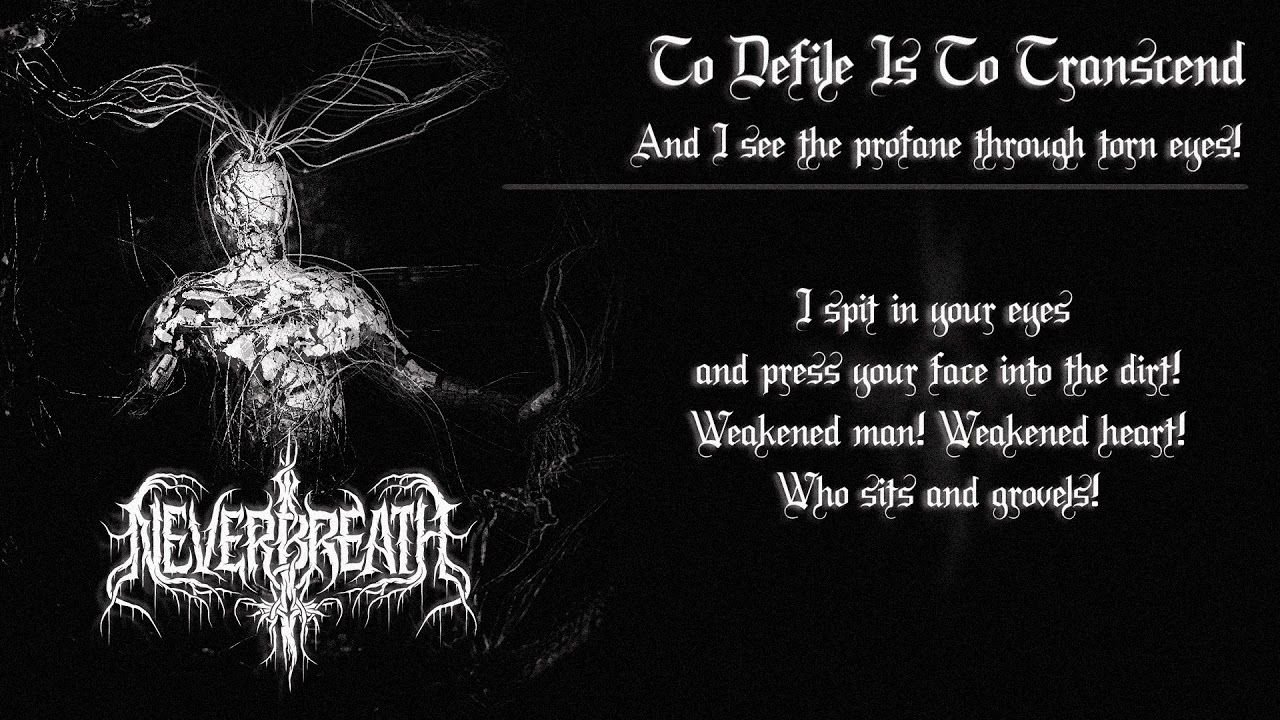 NeverBreath - To Defile is to Transcend [Full Album Stream]