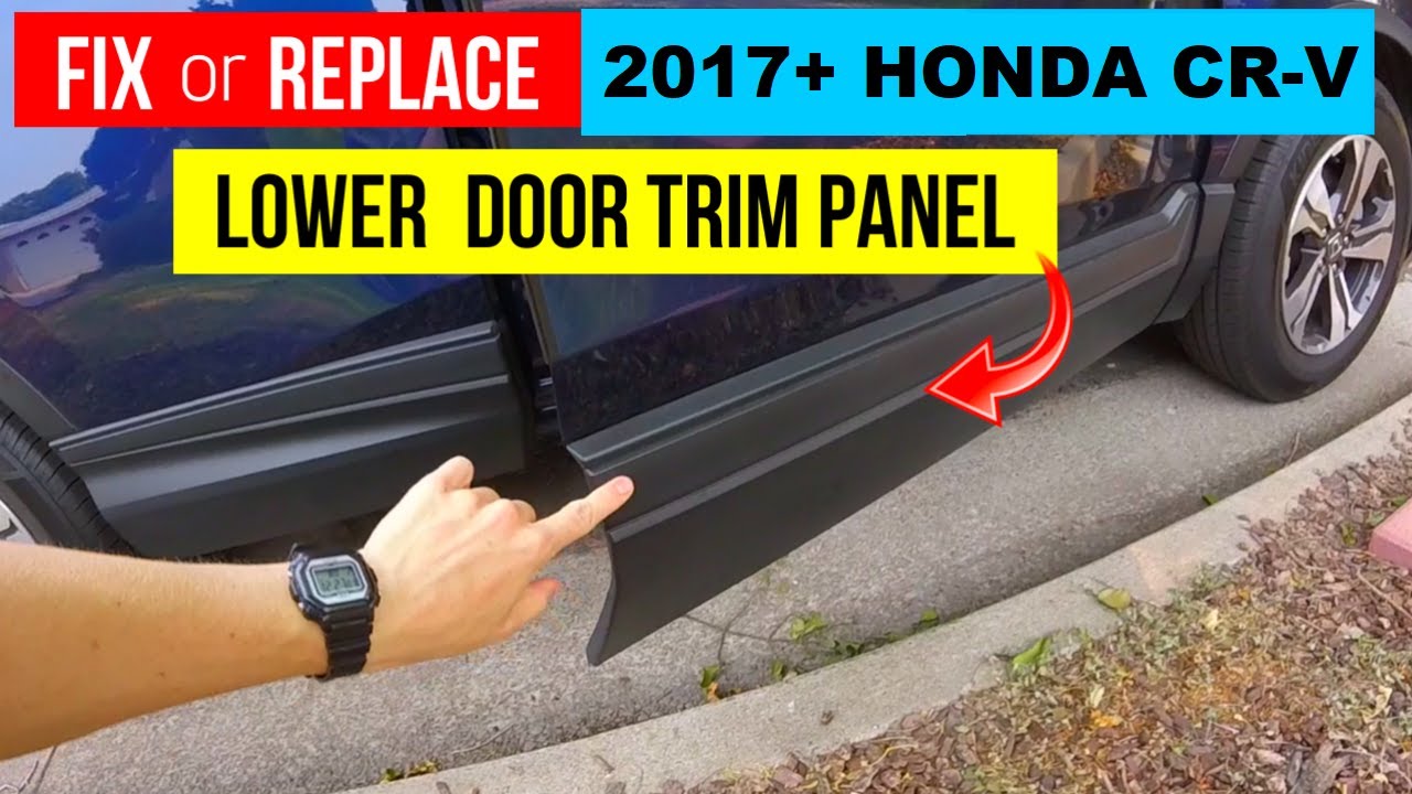 Fix or Replace Lower Door Trim Molding 2017+ Honda CR-V. Repairing Broken Plastic Car Parts.
