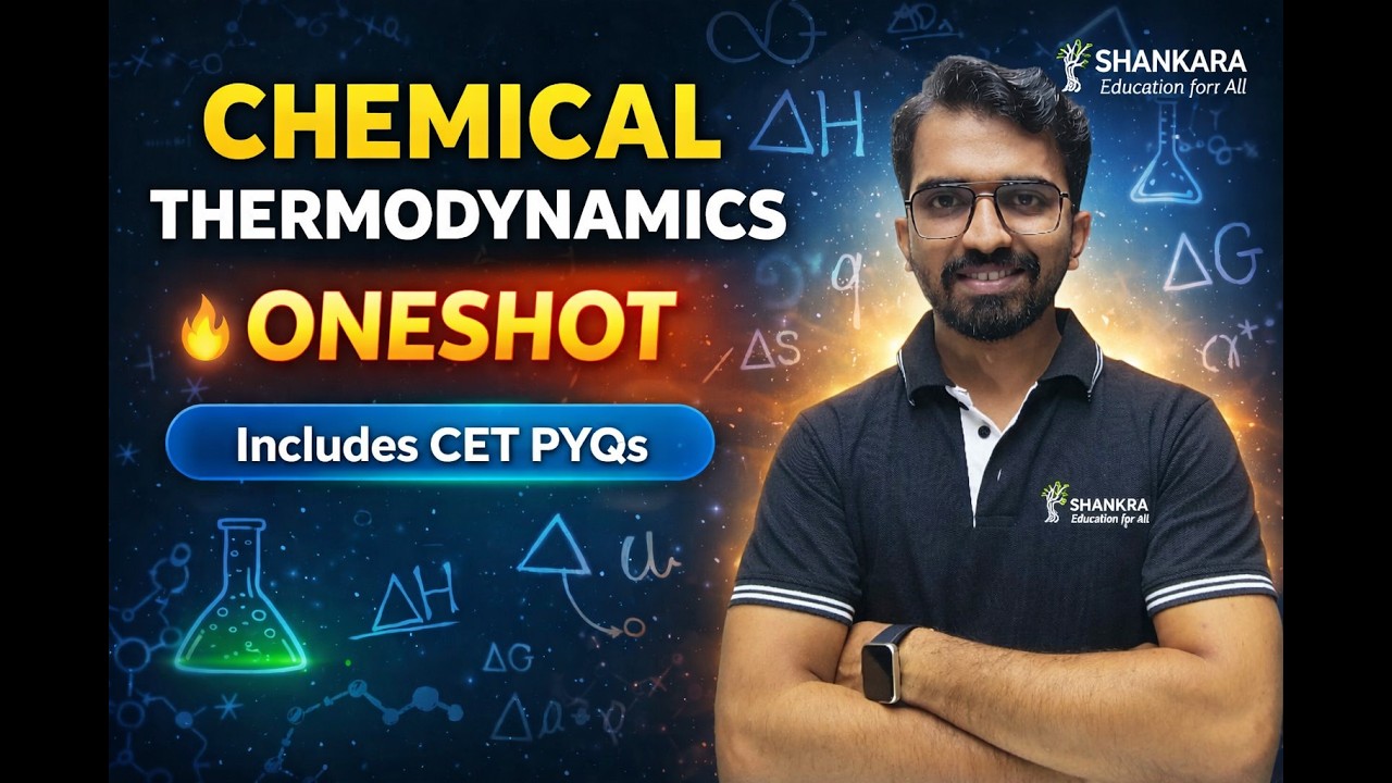 THERMODYNAMICS ONESHOT REVISION + CET 2025 PYQs | Includes each and every question possibilities..