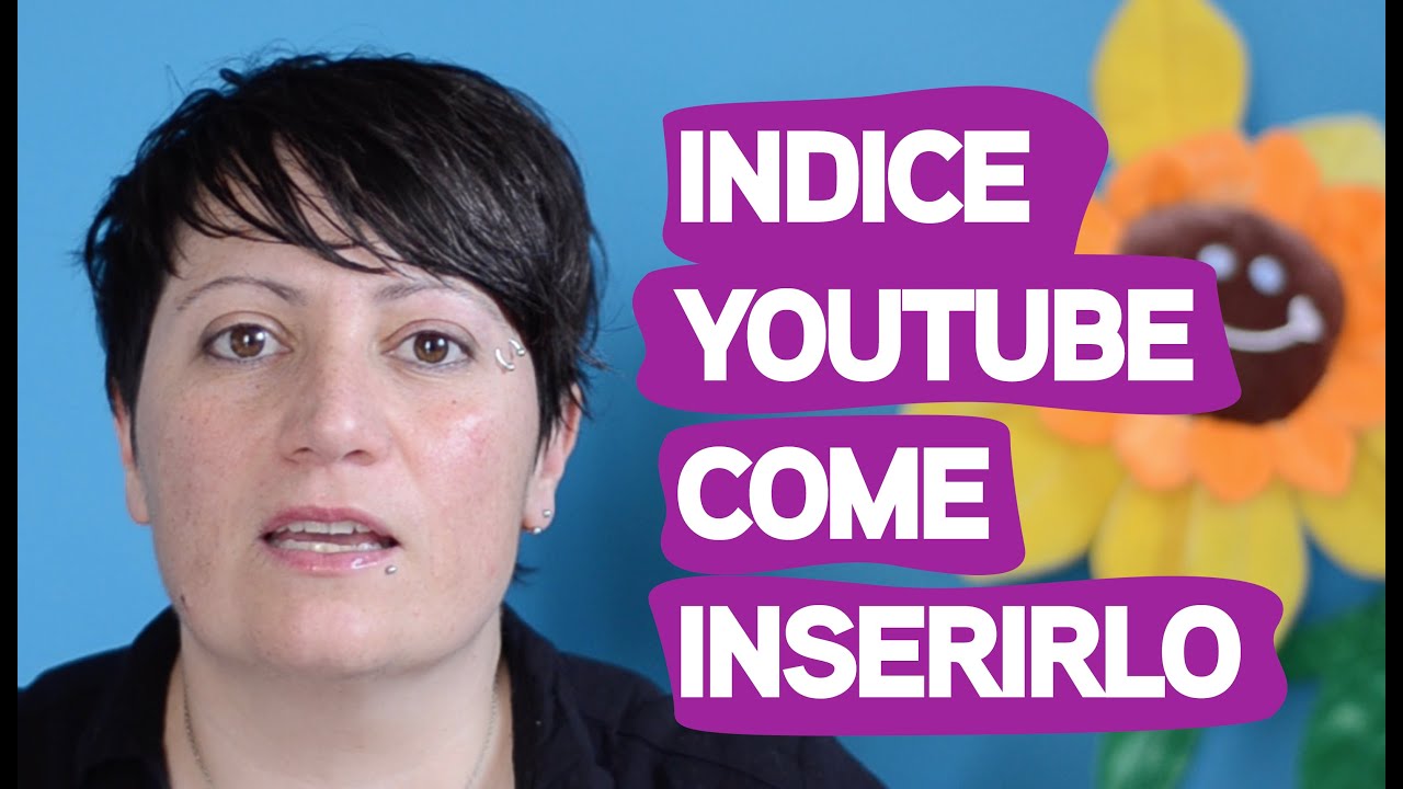 Indice YouTube: come inserirlo