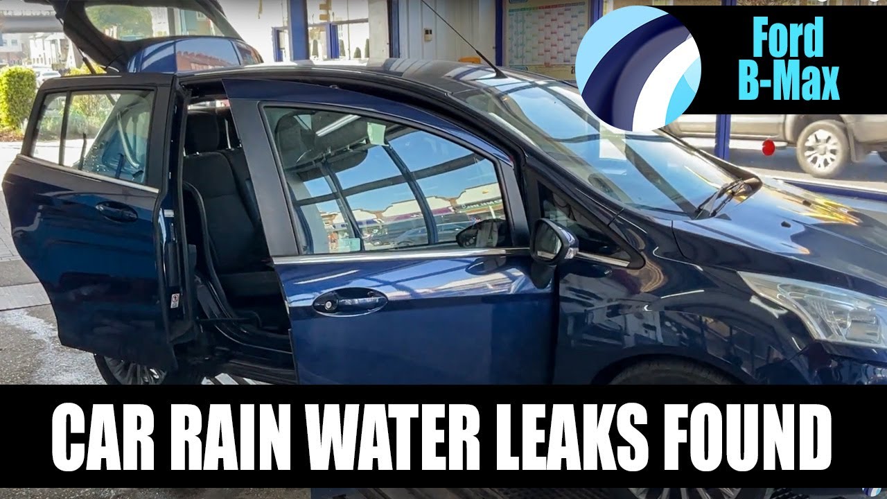 Ford B-Max 2013 | Обнаружение утечек дождевой воды