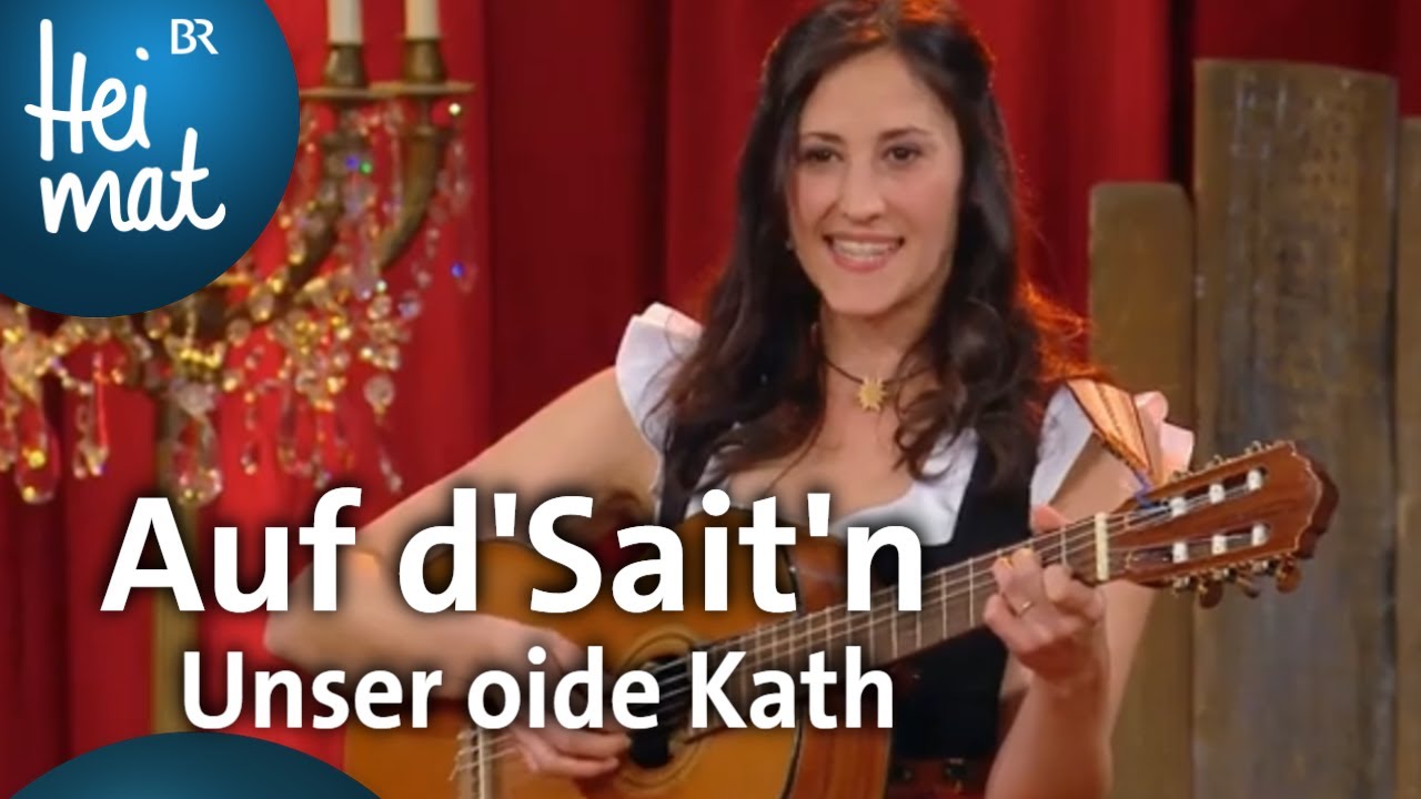 Auf d'Sait'n: Unser oide Kath | Brettl-Spitzen | BR Heimat - die beste Volksmusik