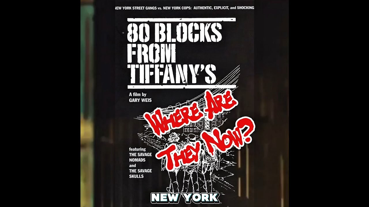 📽️ Where Are They Now? NYC&rsquo;s Gang Legends From 80 Blocks From Tiffany&rsquo;s #savageskulls #savagenomads