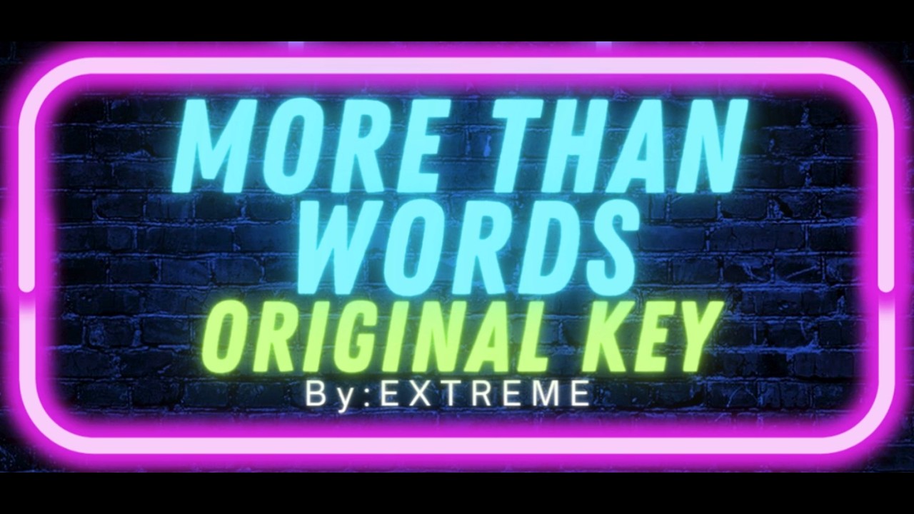 More than words by Extreme -Acoustic Band- (Karaoke) Original Key