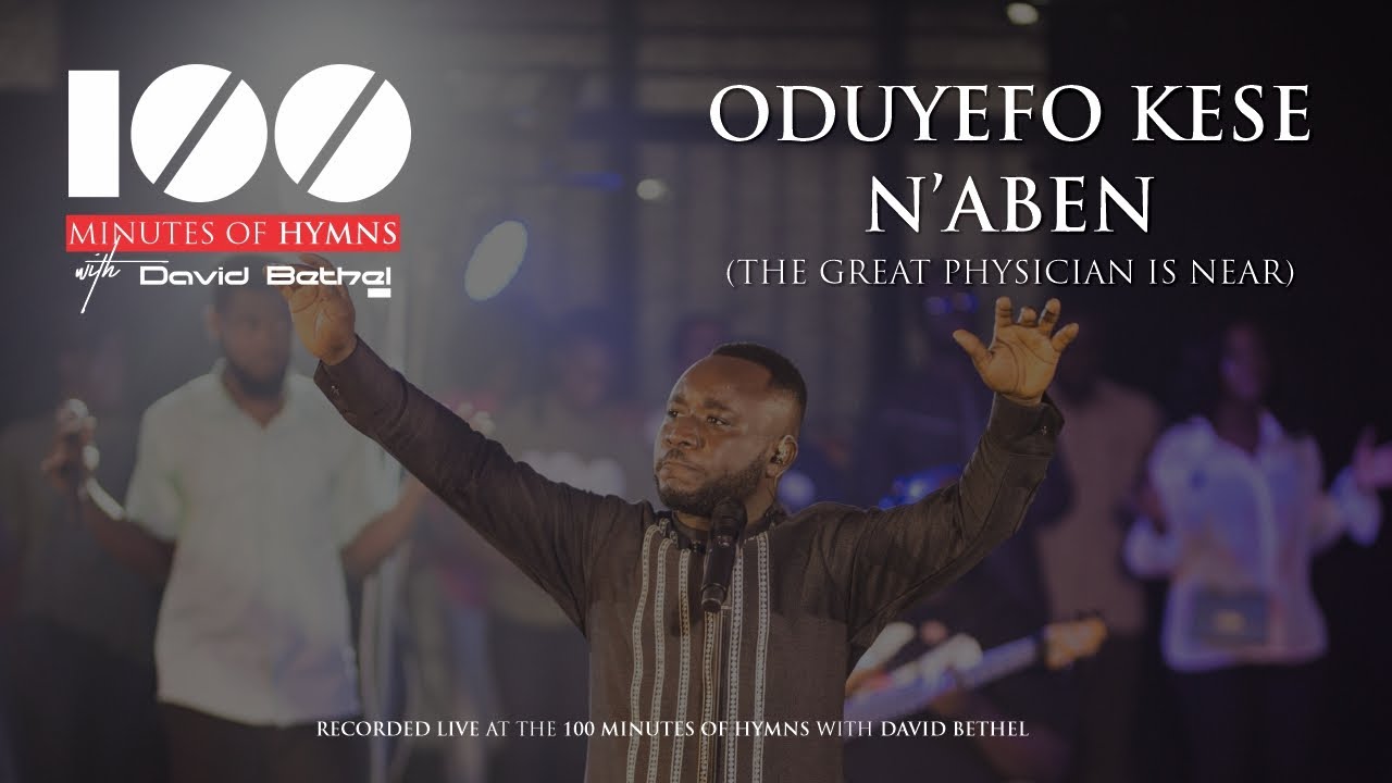 ODUYEFO KESE N'ABEN | 100 MINUTES OF HYMNS