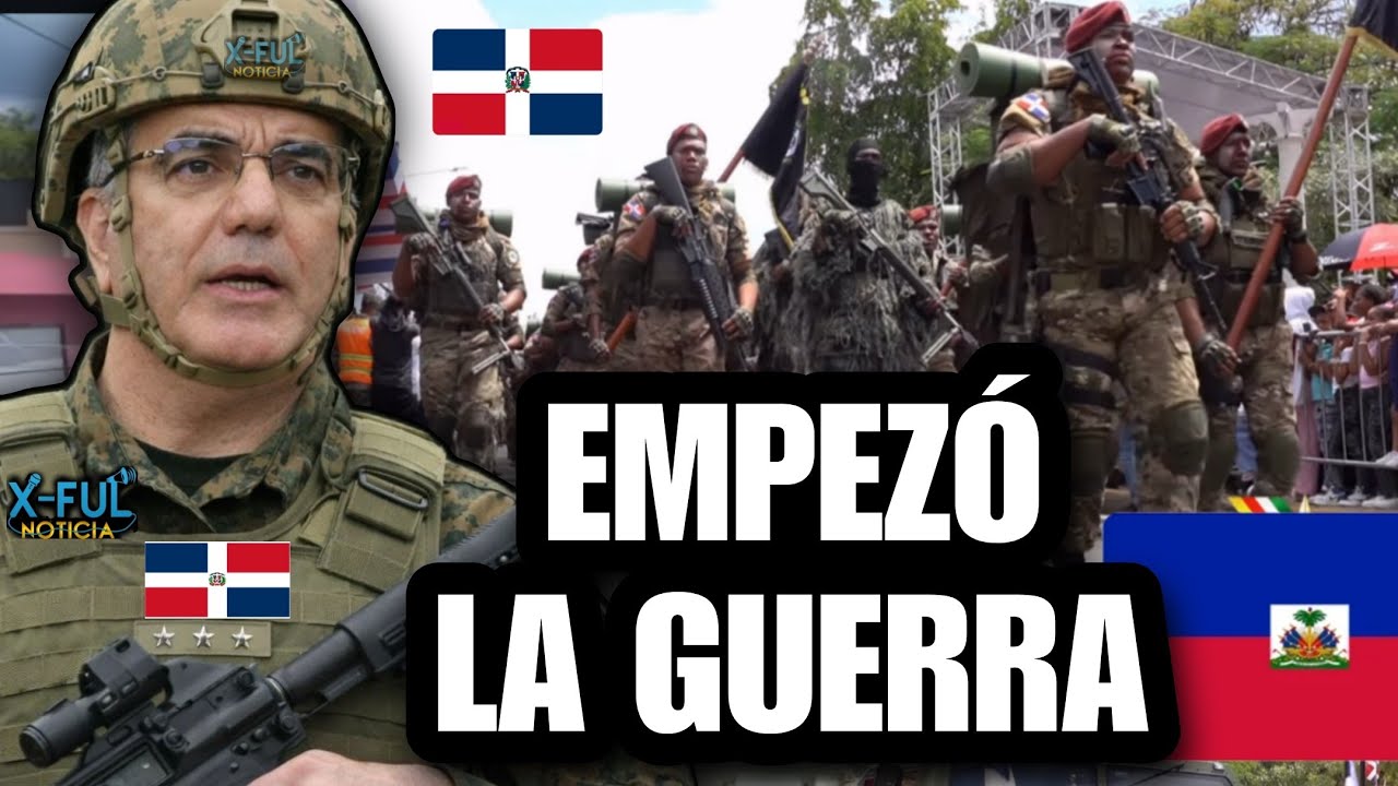 Noticias de &uacute;ltimo minuto!! Rep&uacute;blica Dominicana se prepara para la guerra con las Bandas Haitianas