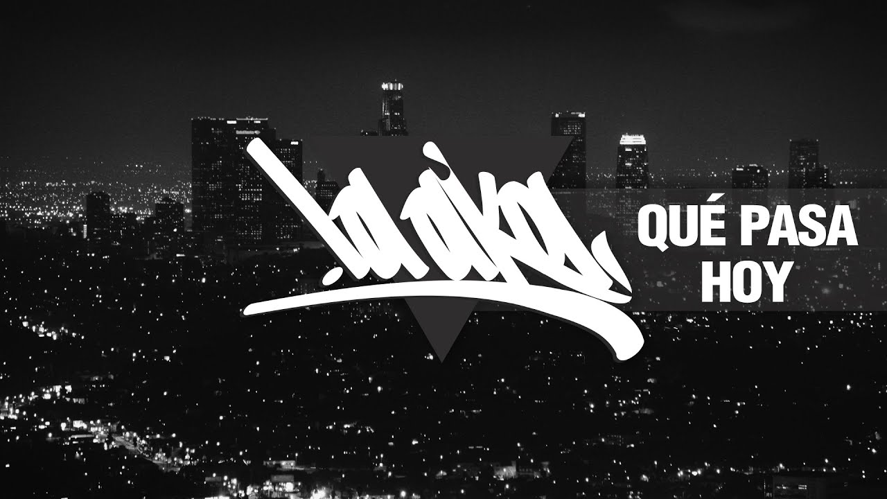 La Aka - Que Pasa Hoy ft. Dahyana Rios, DJ Dap
