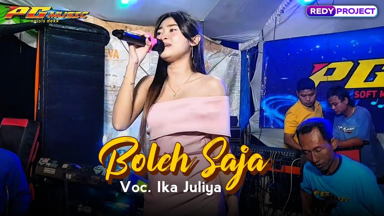 BOLEH SAJA - IKA JULIYA - PG MUSIC - WEDDING RIZKI & MIDAH - KEDUNGSARI GEBOG KUDUS