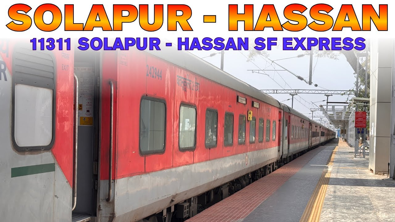 Solapur to Hassan Train journey | 11311 Solapur - Hassan Superfast Express