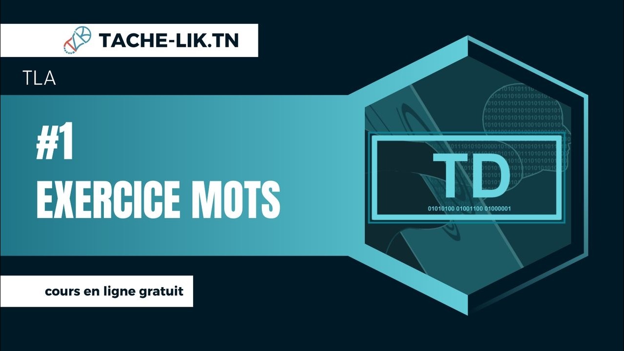 TLA – TD : Chapitre 1 – Partie 1 : Mots et Concaténation | Tache-Lik.tn