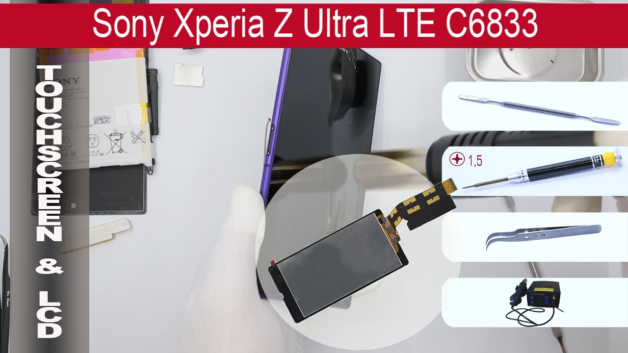 Как заменить 🔧 📱 Сенсорное стекло и Дисплей Sony Xperia Z Ultra (C6802, C6806, C6833)