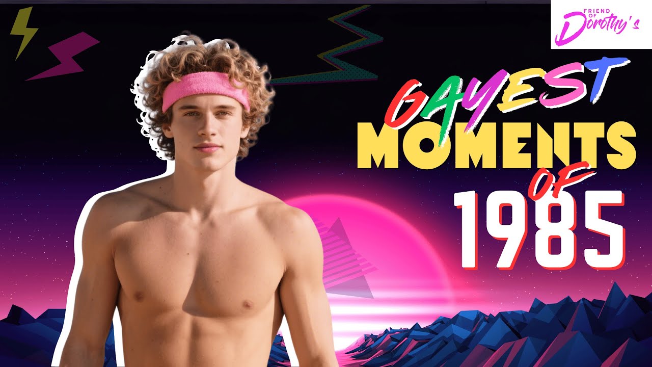 Are These the MOST ICONIC Gay Moments of 1985
