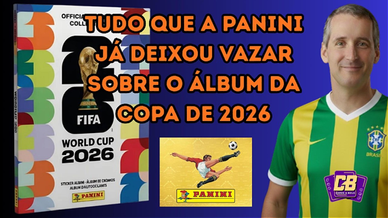 VAZOU A CAPA DO ÁLBUM DA COPA E MUITOS OUTROS DETALHES