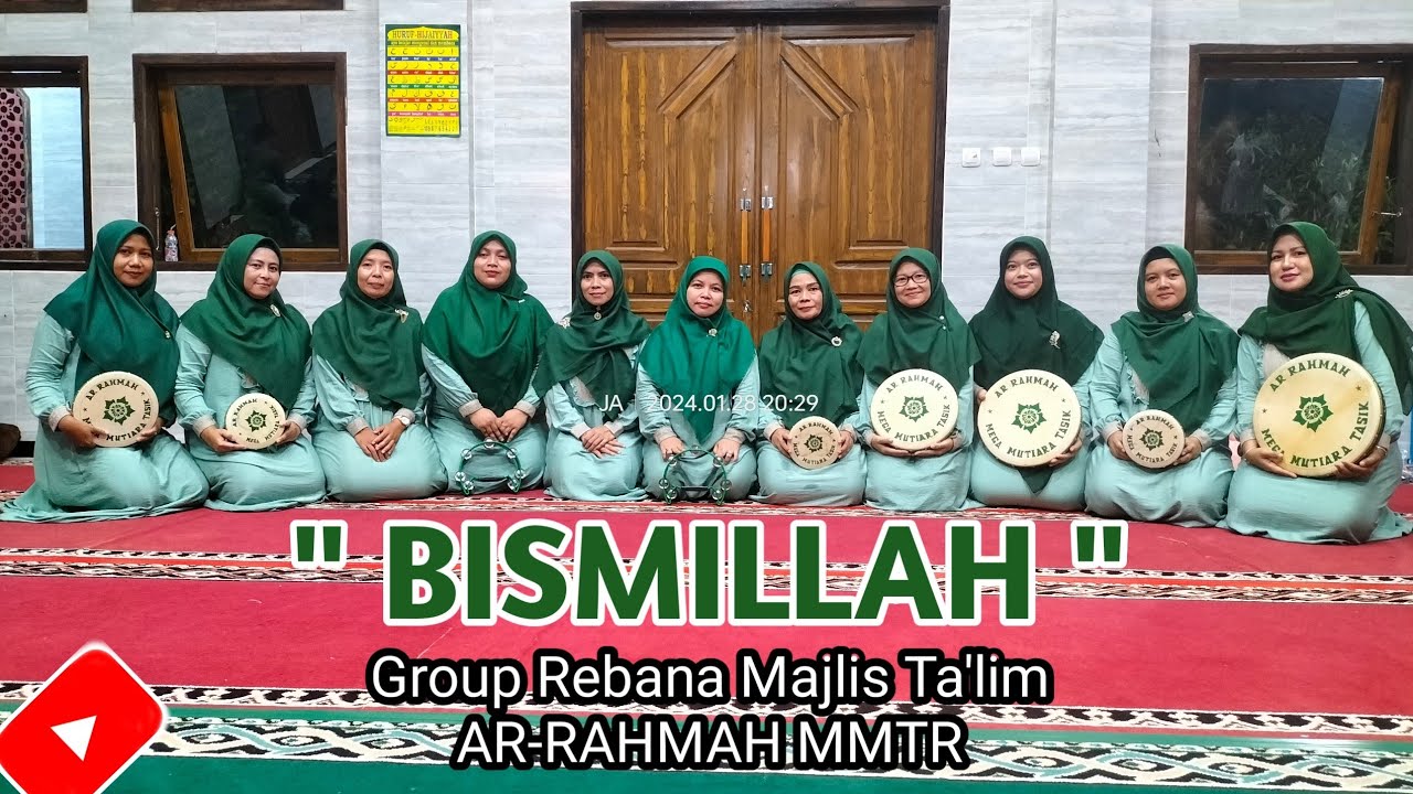 Lagu Qasidah BISMILLAH By Group Rebana Majlis Ta'lim Ar-Rahmah MMTR