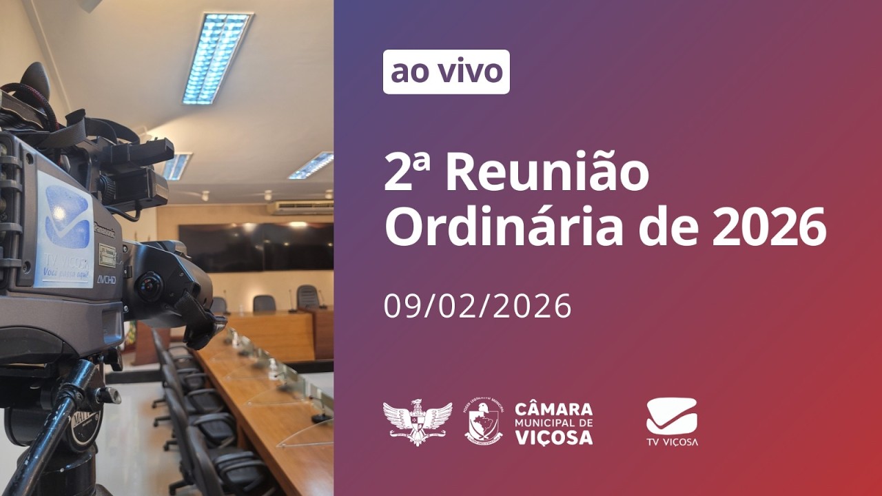 2ª Reunião Ordinária de 2026 | 9 de Fevereiro