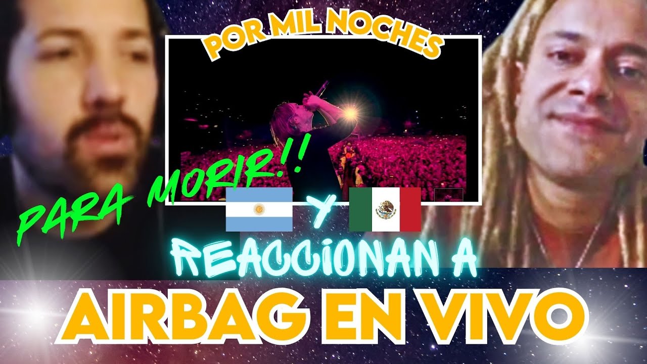 Reaccionamos a AIRBAG POR MIL NOCHES Literal... temazo!