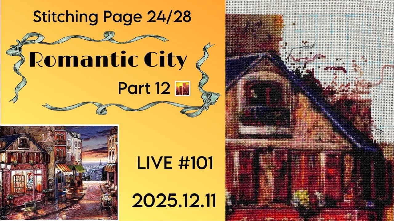 朝活LIVE☀️ #101 【Romantic City】Part 12/クロスステッチ/Stitch With Me/cross stitch