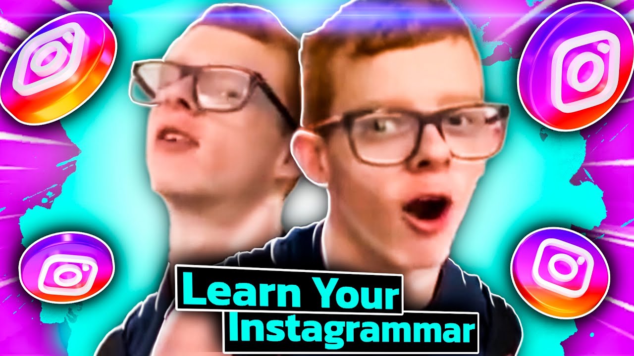 Instagrammer Brainrot Meme. Learn Your Instagrammar?