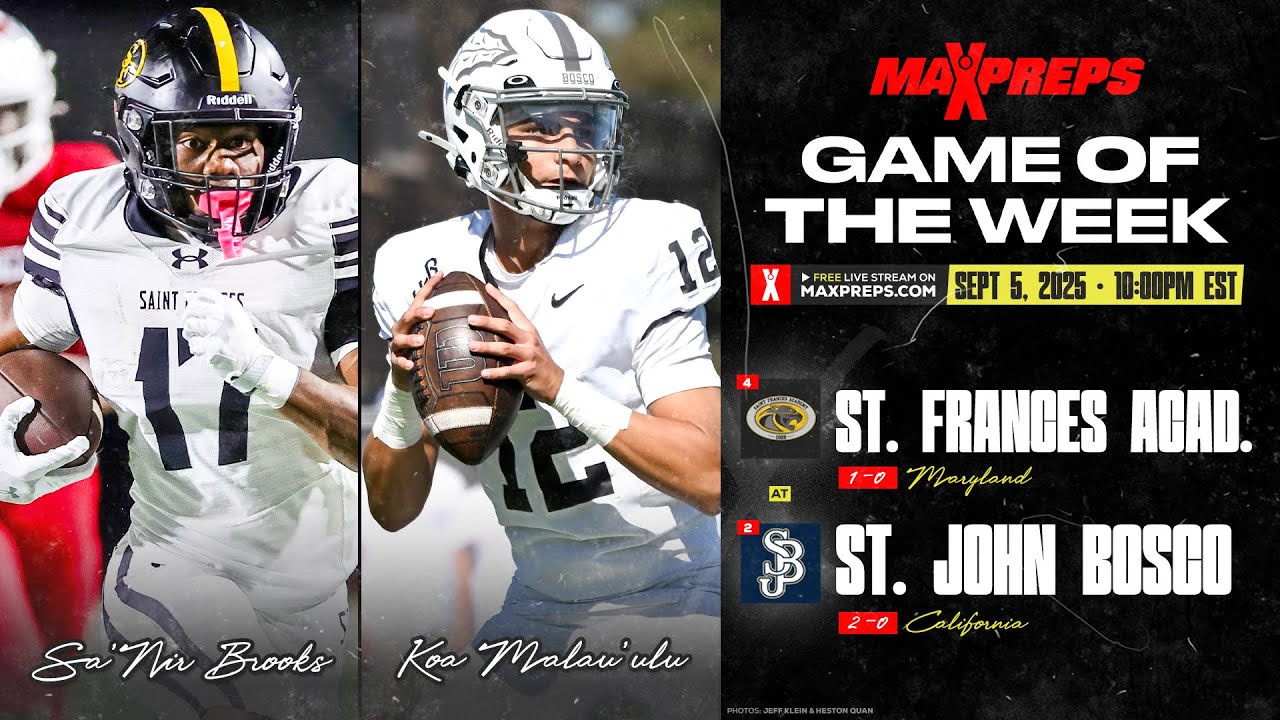 No. 2 St. John Bosco (CA) vs. No. 4 St. Frances Academy (MD) | MaxPreps Game of the Week